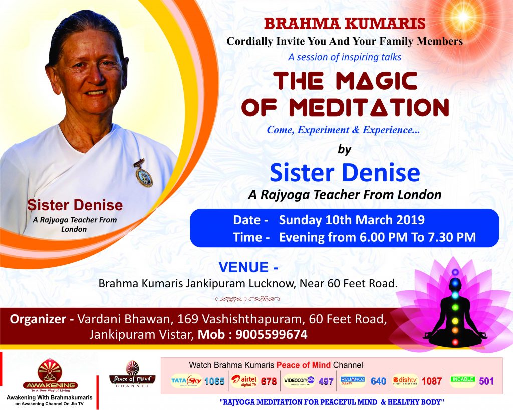 Brahma Kumaris Jankipuram is going to organize a meditation program i.e. The Magic Of Meditation on 10th of March 2019 at Evening 6.00 PM to 7.30 PM